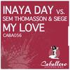 My Love (Sieges Oldskool Edit) - Inaya Day&Sem Thomasson&Siege