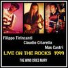 The Wind Cries Mary (Live on the Rocks 1999) - Filippo Tirincanti&Claudio Citarella&Max Castri