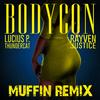 Bodycon[feat. Rayven Justice] (Muffin Remix|Explicit) - Lucius P. Thundercat&MUFFIN&Rayven Justice