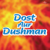Jab Jab Dekhoon (Dost Aur Dushman / Soundtrack Version) - Mohammed Rafi