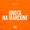 Brota na Marcone (Explicit) - Vitu Único&MC Lennon