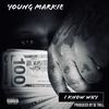 I Know Why (Explicit) - Young Markie