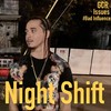 Night Shift (Explicit) - Issues