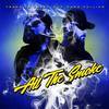 All the Smoke (Explicit) - Franklin Embry&Camo Collins