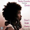 Don't Walk Away (Instrumental Mix) - Pedro Duarte&Enne