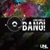 Bang! (Original Mix) - Luigi Anello