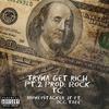 Tryna Get Rich Pt.2 (Explicit) - MONEYSTACKER JT&Occ Taee