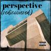 Perspective (feat. Broken Land Beats) (Explicit) - Prime Son&Broken Land Beats