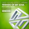 Friends of My Soul - Deep Sound Effect&Arma8&Camilla Voice