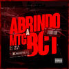 ABRINDO A BCT (Explicit) - DJ Task&Dj Sant