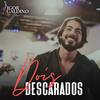 Dois Descarados - Igor Galdino