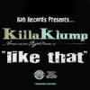 Like That (Radio) - Killa Klump