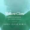 Invitation (Dante Klein Remix) - Dante Klein&Yellow Claw