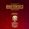 No Deal(Prod. by MoJoe) - Popzzy English&Mojoe