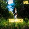 Too Much (feat. Sanchez) (Acoustic|Explicit) - Lapré&Sanchez