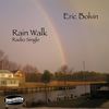 Rain Walk - Eric Bolvin