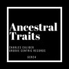 Ancestral Traits (Original Mix) - Charles Caliber