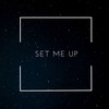 Set Me Up (Explicit) - Focuz Patron