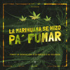 La Marihuana Se Hizo Pa´ Fumar (Explicit) - Findy La Sensación&Dj Krizis&Dj Yelkrab