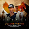 Ibhasi - Decent Friends&Lilly Mncube&Tshipo