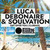 Get over You (Club Mix) - Luca Debonaire&Soulvation
