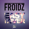 Easy Lover - Froidz