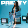 Pretty (Explicit) - Benita