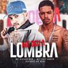 Me Deu a Lombra (Explicit) - Mc Tony Bruxo&MC Ricardinho&Neurose no Beat