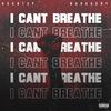 I Can't Breathe(feat. Mahogany) (Explicit) - Kountup&Mahogany