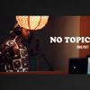 No Topic Freestyle (Explicit) - Uniq Poet