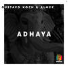 Adhaya - Gustavo Koch&Almek