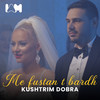 Me Fustan T'Bardh - Kushtrim Dobra