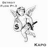 Detroit Flow Pt. 3 (Explicit) - Kapo