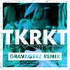 TKRKT (Gravagerz Remix) - Era Istrefi&Gravagerz