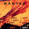 I Want - Mantra