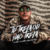Tu Trepa ou Não Trepa - Mc Gudan&Gustavo Sagaz