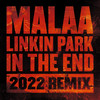 In the End (2022 Remix) - Malaa&Linkin Park