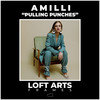 Pulling Punches (Loft Arts Frames) - Amilli&Amelie Flörke&Leo Asal&Andreas Dittinger
