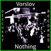 Nothing (Original Mix) - Vorslov