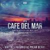 Café Del Mar 2016 (Dimitri Vegas & Like Mike Edit) - Dimitri Vegas&Futuristic Polar Bears&MATTN&Like Mike