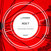 Stranger Danger - Ros T