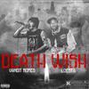 Death Wish(feat. Loesta) (Explicit) - Vandit Romes&Loesta