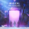 Magical - More Plastic&Pex L&Mathias Vasileiadis&Marco Vasileiadis&Pedro Luis Cabrera Hernández