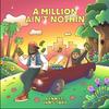 A Million Ain't Nothin'(feat. Yung Tory) (Explicit) - Benn&Yung Tory