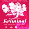 KRIMINAL (Explicit) - Shablo&Gué&Gemitaiz&Samurai Jay