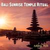 Bali Sunrise Temple Ritual (Buddha Gamelan Relax Mix) - Anklung Mylo&Xyloto