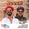 Mooch - Amit Trivedi&Mame Khan&Ruchika Chauhan