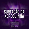 Surtação da Xerequinha (Explicit) - MC GW&Dj Rick&Mc Menor Da Ms&DJ LEO DA ZS&DJ Luis