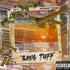 Bang Tuff(feat. Jay R) (Explicit) - WeSSmont SSkeme&Jay R