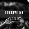 Forgive Me (Explicit) - Spartan&Lois&Kelly
